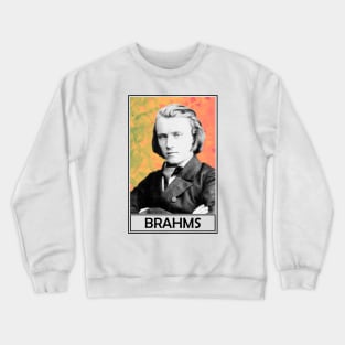 Johannes Brahms Crewneck Sweatshirt